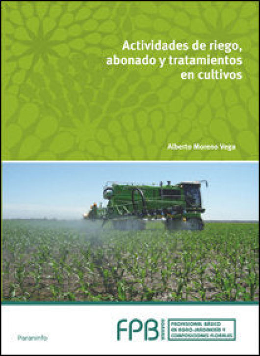 Actividades De Riego Abonado Y Tratamiento En Cultivos Libro