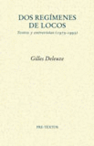 Ádos Regímenes De Locos. Textos Y Entrevistas (1975-2005) Libro