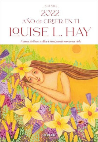 Agenda Louise Hay 2022. Año De Creer En Ti Libro