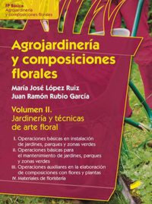 Agrojardinería Y Composiciones Florales Libro