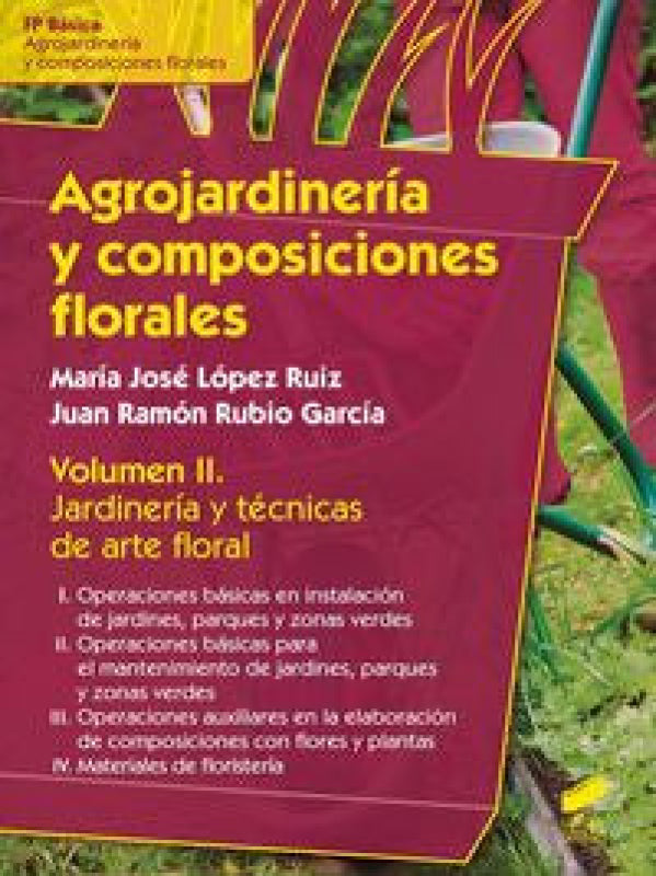 Agrojardinería Y Composiciones Florales Libro