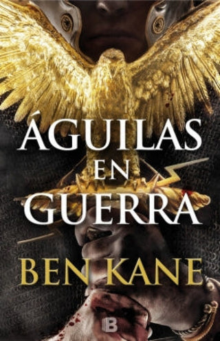 Águilas en guerra (Saga Águilas de Roma 1)