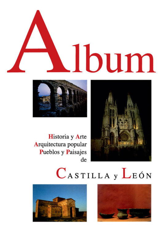 Album. Historia Y Arte Arquitectura Popular Pueblos Paisajes De Castilla León Libro