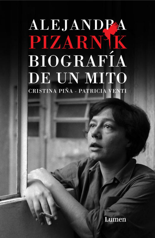 Alejandra Pizarnik. Biografia De Un Mito Libro