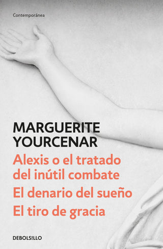 Portada Alexis O El Tratado Del Inútil Combate de Margerite Yourcenar — Edición Debolsillo ISBN 97884663421790, importada a Colombia