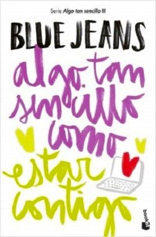 Algo Tan Sencillo Como Estar Contigo Libro