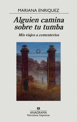 Alguien Camina Sobre Tu Tumba Libro