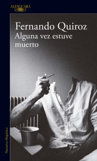 Algunas vez estuve muerto