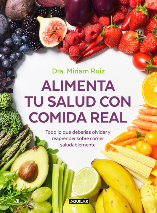 Alimenta Tu Salud Con Comida Real Libro