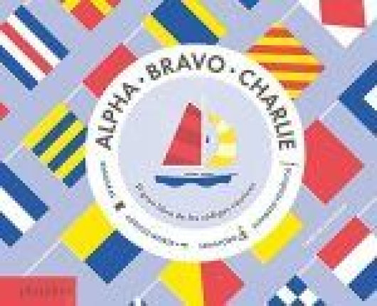 Alpha Bravo Charlie Libro