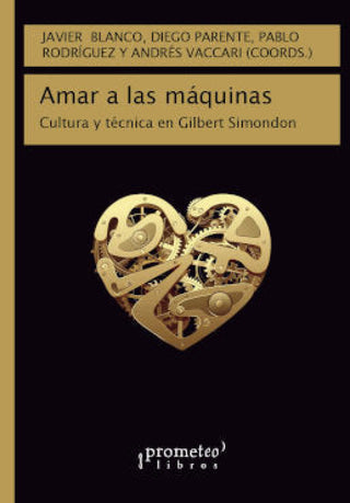 Amar A Las Maquinas Libro