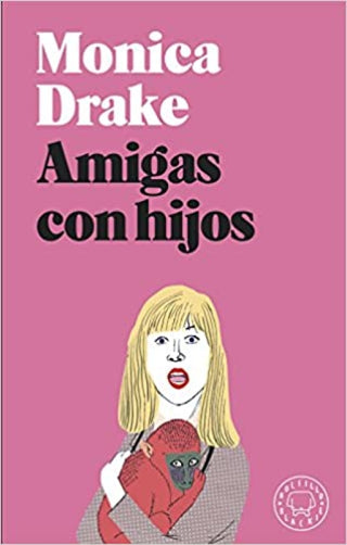 Amigas Con Hijos Libro