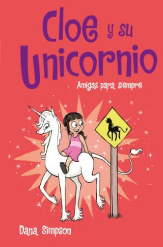 Amigas Para Siempre (Cloe Y Su Unicornio 5) Libro