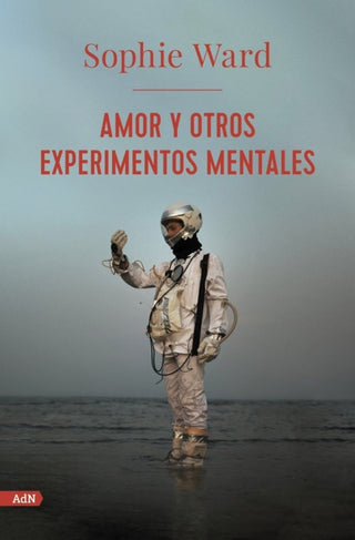 Amor Y Otros Experimentos Mentales (Adn) Libro