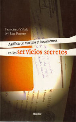 Análisis De Escritos Y Documentos En Los Servicios Secretos Libro