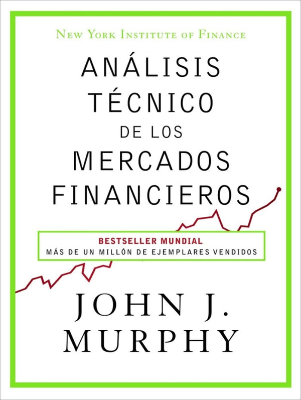 Análisis Técnico De Los Mercados Financieros Libro