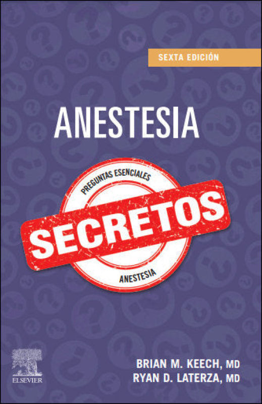 Anestesia. Secretos (6ª Ed.) Libro