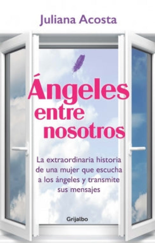 Ángeles Entre Nosotros Libro