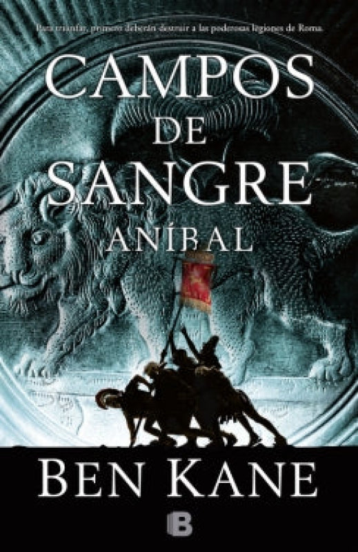 Aníbal: Campos De Sangre (Anibal 2) Libro
