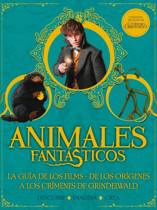 Animales Fantásticos. Los Crímenes De Grindelwald. Guía Libro