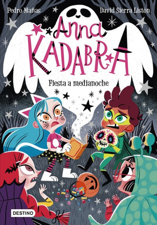 Anna Kadabra 4. Fiesta A Medianoche Libro