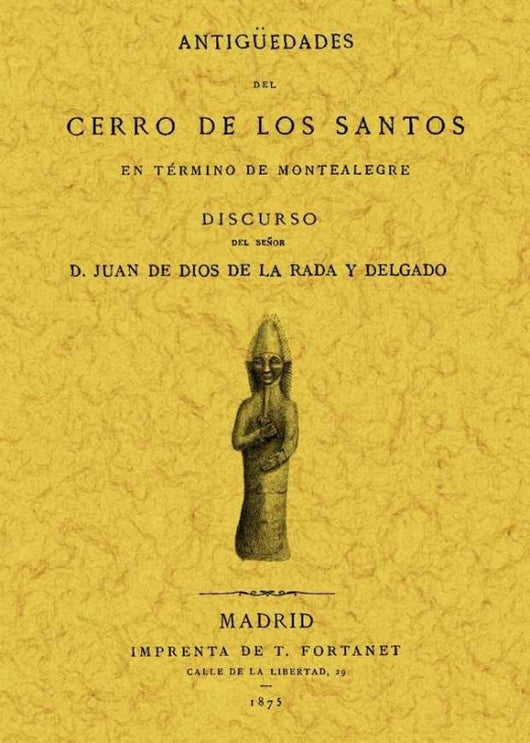 Antigüedades Del Cerro De Los Santos Libro