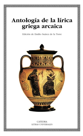 Antología De La Lírica Griega Arcaica Libro