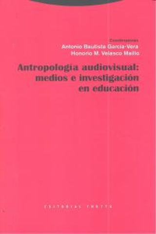 Antropología Visual: Medios E Investigación En Educación Libro