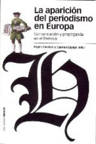 Aparición Del Periodismo En Europa La Libro