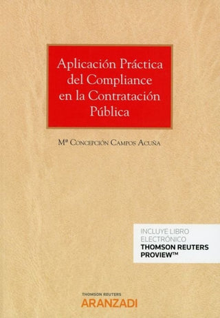 Aplicación Práctica Del Compliance En La Contratación Pública (Papel + E-Book) Libro