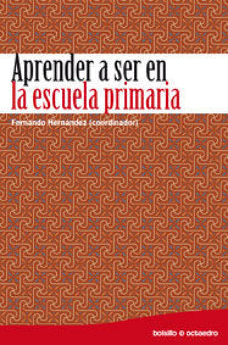 Aprender A Ser En La Escuela Primaria Libro