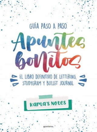 Apuntes Bonitos: Guía Paso A De Lettering Studygram Y Bullet Journal Libro