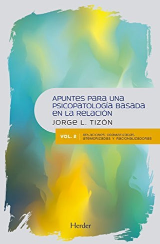 Apuntes Para Una Psicopatología Basada En La Relación Libro