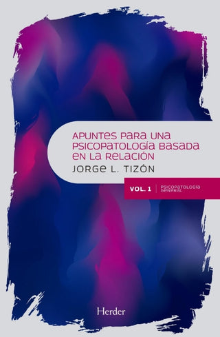 Apuntes Para Una Psicopatología Basada En La Relación Libro