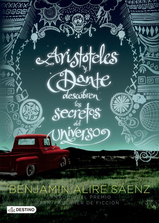 Aristoteles Y Dante Descubren Los Secretos Del Universo Libro