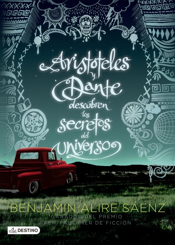 Aristoteles Y Dante Descubren Los Secretos Del Universo Libro