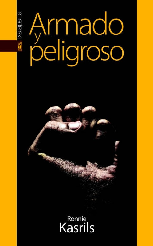 Armado Y Peligroso Libro