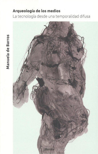 Arqueologia De Los Medios Libro