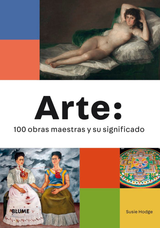 Arte: 100 Obras Maestras Y Su Significado Libro