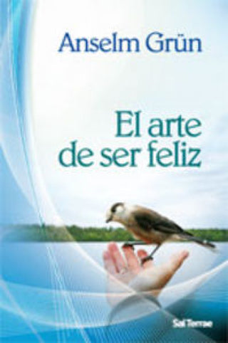 Arte De Ser Feliz El Libro