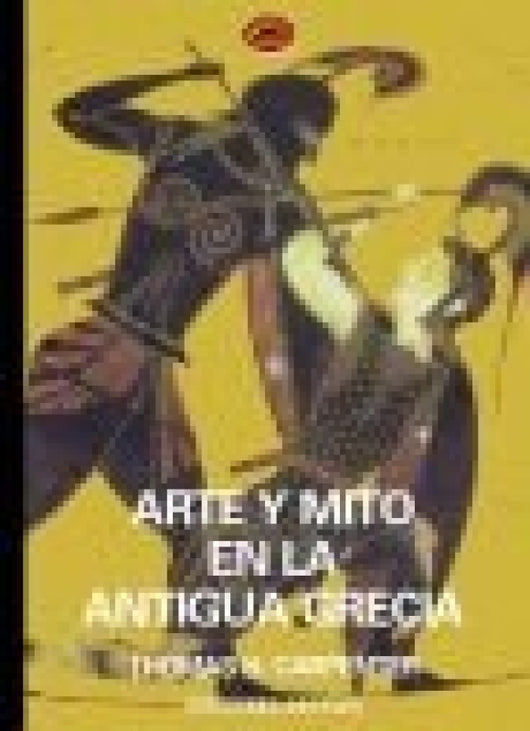 Arte Y Mito En La Antigua Grecia Libro