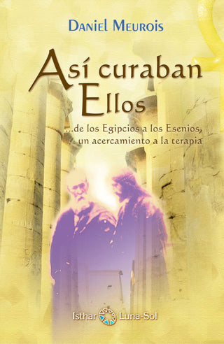 Así Curaban Ellos Libro