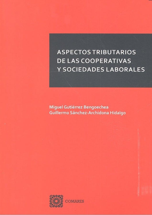 Aspectos Tributarios De Las Cooperativas Y Sociedades Laborales Libro