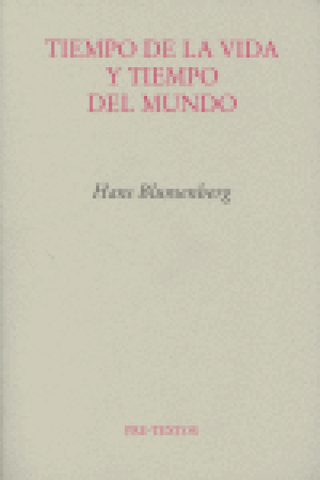 Átiempo De La Vida Y Tiempo Del Mundo Libro