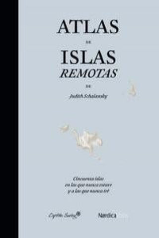 Atlas De Islas Remotas Libro