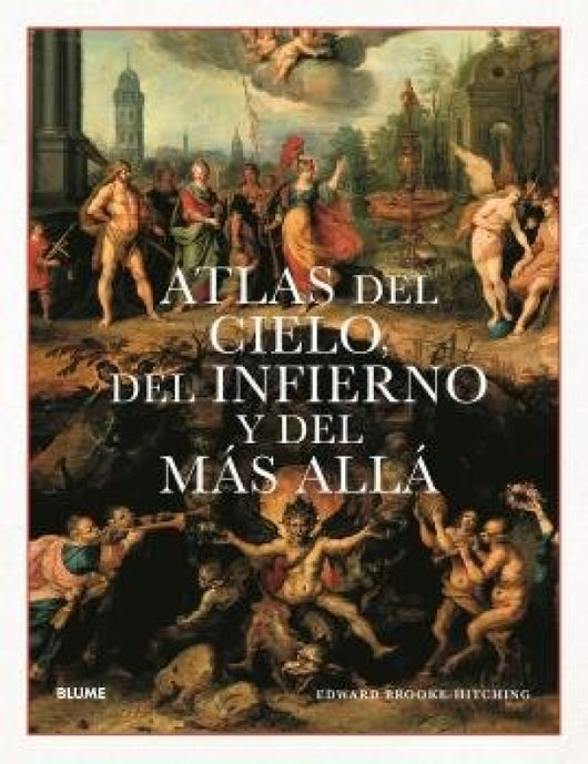 Atlas Del Cielo Infierno Y Mas Alla Libro