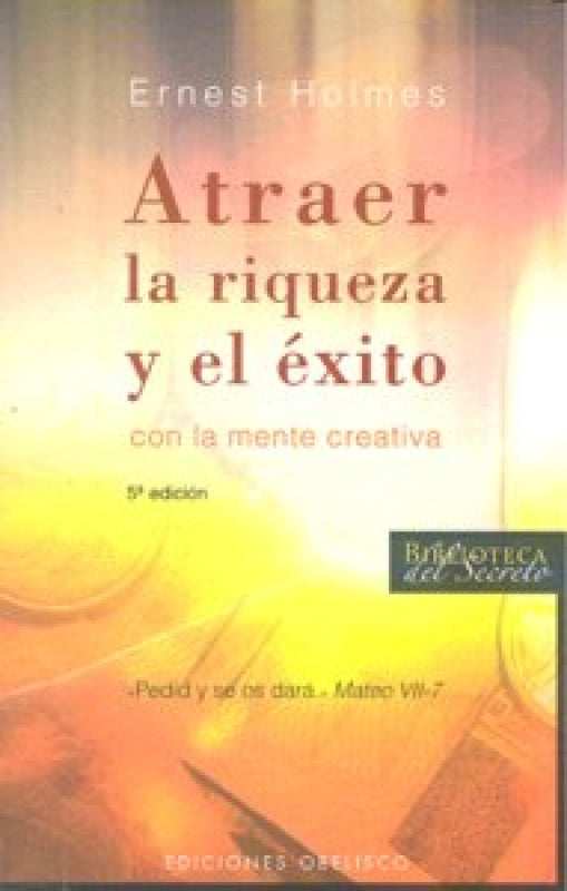 Atraer La Riqueza Y El Éxito Libro