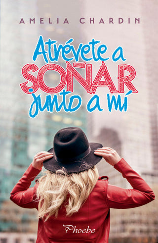 Atrévete A Soñar Junto Mí Libro