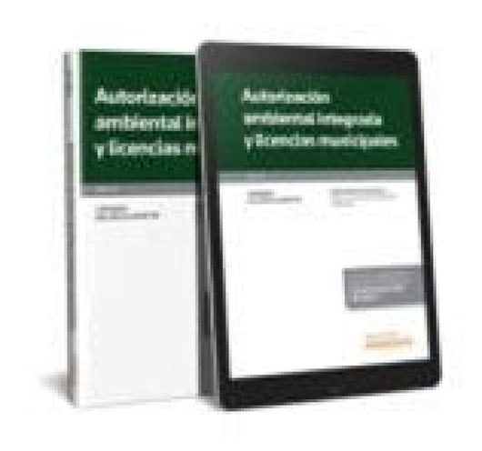 Autorización Ambiental Integrada Y Licencias Municipales (Papel + E-Book) Libro