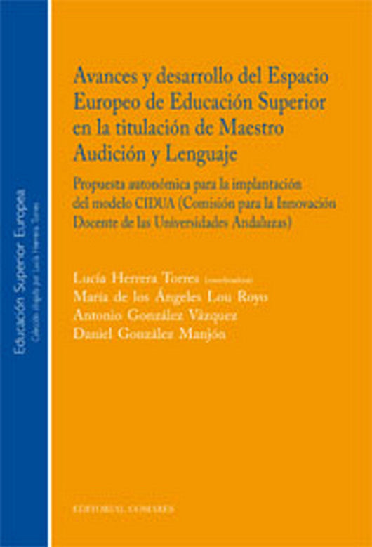 Avances Y Desarrollo Del Espacio Europeo De Educacion Superior En La Titulacion Maestro Libro